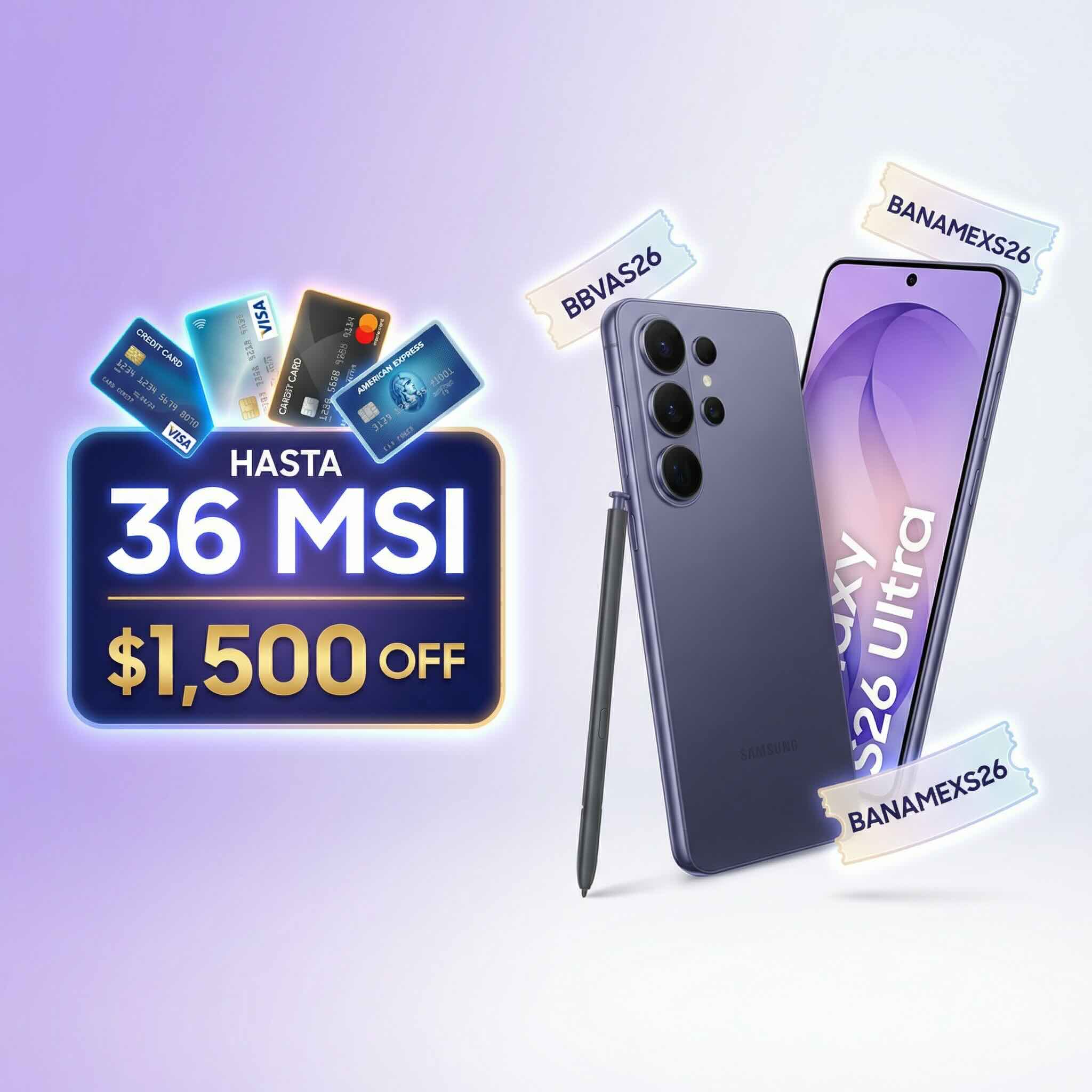 ¡Galaxy S26 en Mercado Libre! Cupones de $1,500 y 36 MSI con Bancos